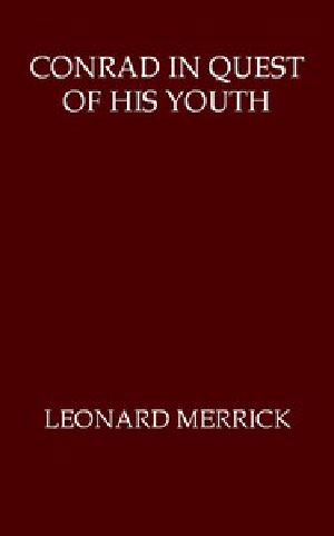 [Gutenberg 56226] • Conrad in Quest of His Youth / An Extravagance of Temperament